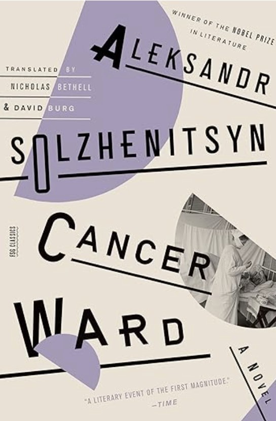 Solzhenitsyn: Cancer Ward