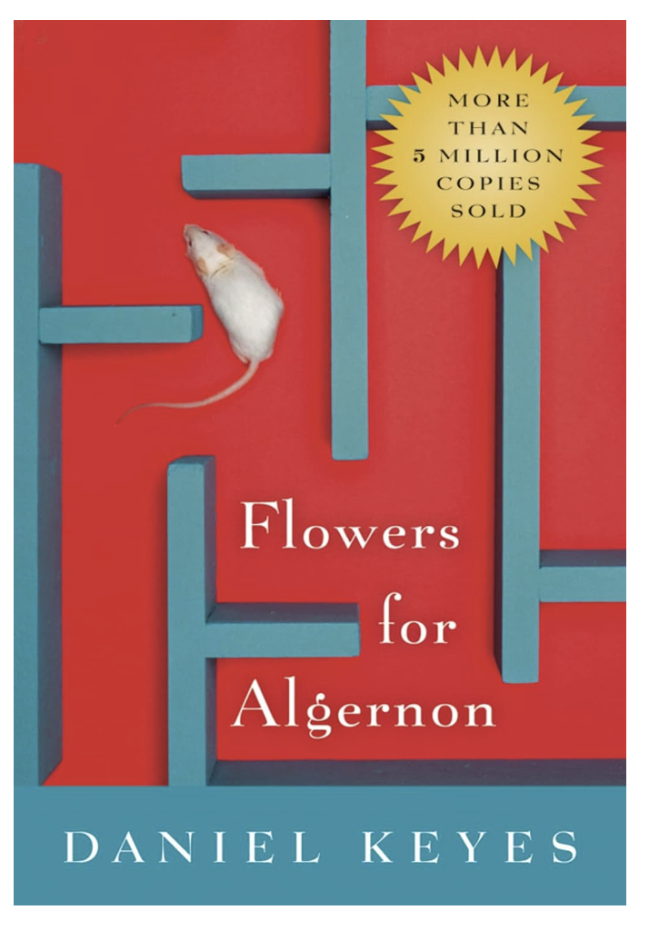 Keyes: Flowers for Algernon